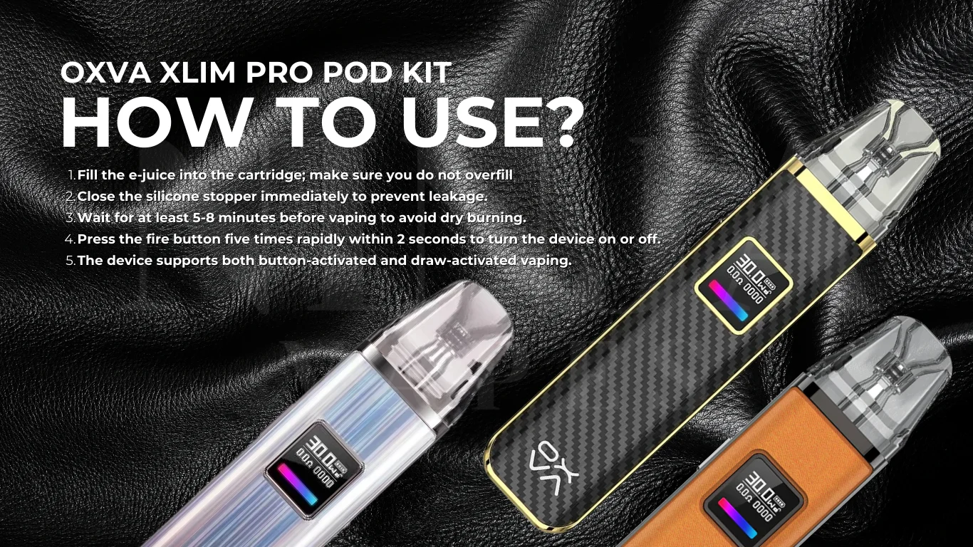 How to Use Oxva Xlim Pro Pod Kit